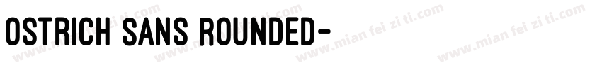 Ostrich Sans Rounded字体转换